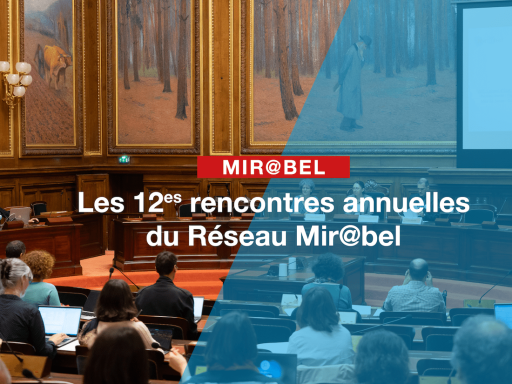 Les 12es rencontres annuelles du Réseau Mir@bel